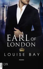 book cover of Earl of London by Louise Bay