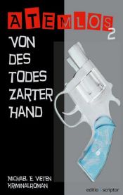 book cover of Atemlos - Von des Todes zarter Hand by Michael E. Vieten