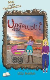 book cover of Ungewollt by Lilly Fröhlich