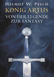 book cover of König Artus by Helmut W. Pesch