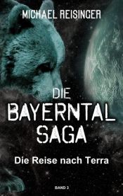 book cover of Die Bayerntal Saga by Michael Preisinger