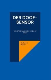 book cover of Der DOOF-Sensor by Herbert S. Walter