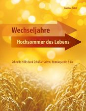 book cover of Wechseljahre - Hochsommer des Lebens by Karoline Dichtl