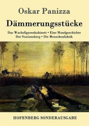 book cover of Dämmerungsstücke by Oskar Panizza