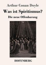book cover of Was ist Spiritismus? by Arthur Conan Doyle