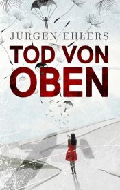 book cover of Tod von oben by Jürgen Ehlers