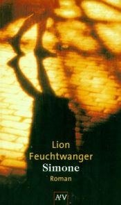 book cover of Simone A Novel by Lion Feuchtwanger