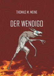 book cover of Der Wendigo by Algernon Blackwood|Thomas M. Meine