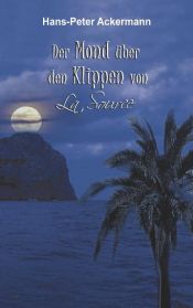 book cover of Der Mond über den Klippen von La Source by Hans-Peter Ackermann