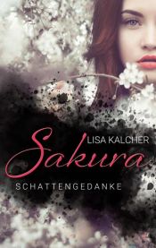 book cover of Sakura by Lisa Kalcher