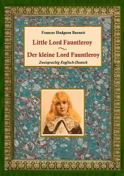 book cover of Der kleine Lord Fauntleroy / Little Lord Fauntleroy (Zweisprachig Englisch-Deutsch) by Frances Hodgson Burnett
