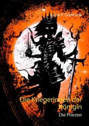 book cover of Die Kriegerinnen der Königin by Larry P. Guerriera