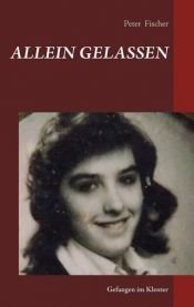 book cover of ALLEIN GELASSEN by Peter S Fischer