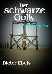 book cover of Der schwarze Golk by Dieter Ebels