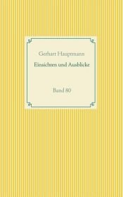 book cover of Einsichten und Ausblicke by 게르하르트 하웁트만