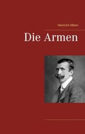 book cover of Die Armen by Heinrich Mann