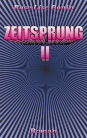 book cover of Zeitsprung II by Rose-Lise Bonin