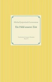 book cover of Ein Held unserer Zeit by Michail Jurjewitsch Lermontow