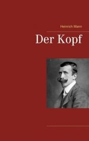 book cover of Der Kopf by Heinrich Mann