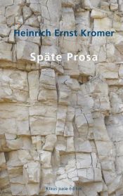 book cover of Späte Prosa by Heinrich Ernst Kromer