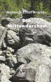 book cover of Die Mittendurcher by Heinrich Ernst Kromer