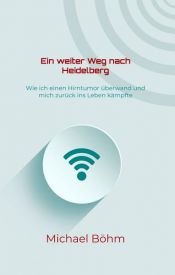 book cover of Ein weiter Weg nach Heidelberg by Michael Böhm