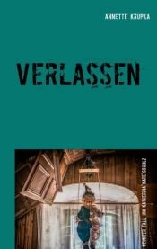 book cover of Verlassen by Annette Krupka