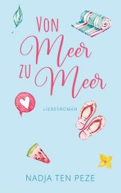 book cover of Von Meer zu Meer by Nadja ten Peze