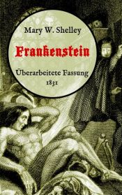 book cover of Frankenstein oder, Der moderne Prometheus. Überarbeitete Fassung von 1831 by Mary Shelley