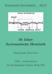 book cover of 50 Jahre Systematische Heuristik by Klaus Stanke|Peter Koch