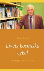 book cover of Livets kosmiska cykel by Dietmar Dressel