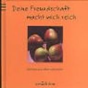 book cover of Deine Freundschaft macht mich reich by Kristiane Allert-Wybranietz|Volker Wybranietz