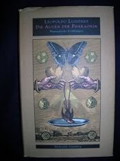 book cover of Die Augen der Pharaonin. Phantastische Erzählungen by Leopoldo Lugones