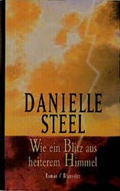book cover of Wie ein Blitz aus heiterem Himmel by Danielle Steel