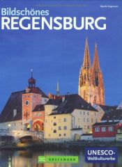 book cover of Bildschönes Regensburg by Martin Siepmann
