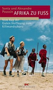 book cover of Afrika zu Fu� : vom Kap der Guten Hoffnung zum Kilimandscharo by Sonia Poussin