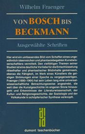 book cover of Von Bosch bis Beckmann. Ausgewählte Schriften. by Wilhelm Fraenger