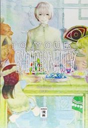 book cover of To Your Eternity 03 by Yoshitoki Oima