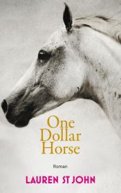 book cover of The One Dollar Horse by Lauren St. John