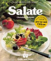 book cover of Salate. Sonderausgabe. Ein besonderes Bildkochbuch mit reizvollen Rezepten by Christian Teubner