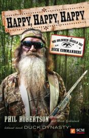 book cover of Happy, Happy, Happy by Mark Schlabach|Phil Robertson