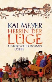 book cover of Herrin der Lüge by Kai Meyer