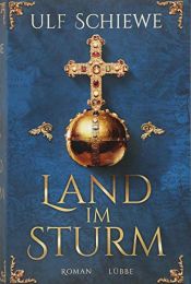 book cover of Land im Sturm by Ulf Schiewe