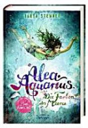 book cover of Alea Aquarius. Die Farben des Meeres by Tanya Stewner