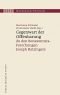 Gegenwart der Offenbarung: Zu den Bonaventura-Forschungen Joseph Ratzingers (Ratzinger-Studien)