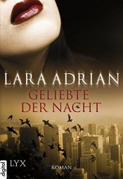book cover of Geliebte der Nacht, Midnidht Breed Band 01, Kiss of Midnight by Lara Adrian