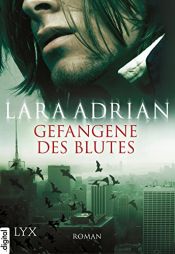 book cover of Gefangene des Blutes by Lara Adrian