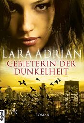 book cover of Gebieterin der Dunkelheit by Lara Adrian