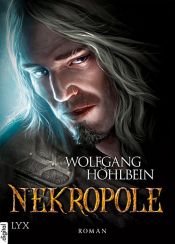 book cover of Die Chronik der Unsterblichen - Nekropole by Wolfgang Hohlbein