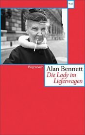 book cover of Die Lady im Lieferwagen by Alan Bennett